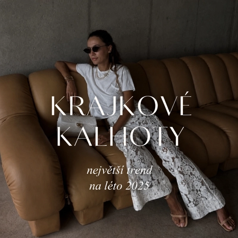 Krajkové kalhoty – letní trend 2025, do kterého se zamilují minimalistky i romantičky Krajkové kalhoty – letní trend 2025, do kterého se zamilují minimalistky i romantičky