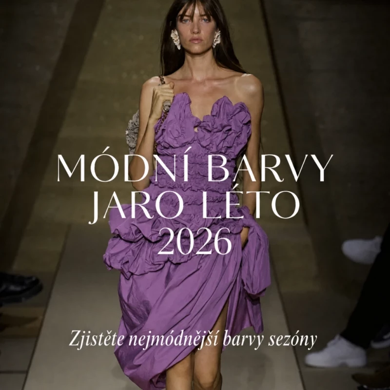 Módní barvy jaro–léto 2026: nejdůležitější trendy a jak je nosit Módní barvy jaro–léto 2026: nejdůležitější trendy a jak je nosit