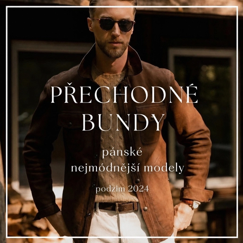 Nejžhavější pánské bundy na podzim 2024 – kterou si vybrat? Nejžhavější pánské bundy na podzim 2024 – kterou si vybrat?