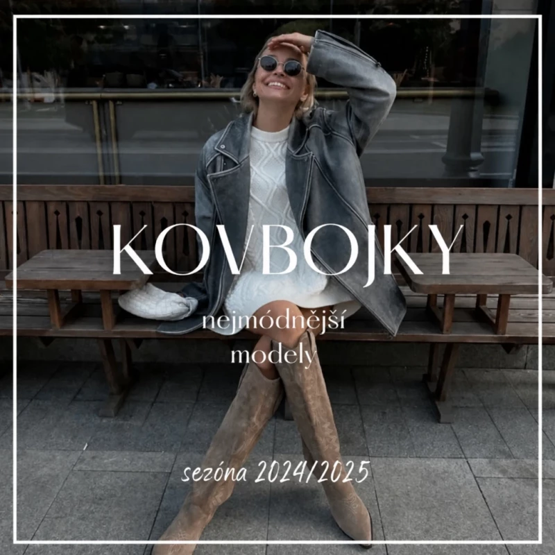 Trendy dámské kovbojky na podzim 2024 – tyto modely jsou už teď hitem! Trendy dámské kovbojky na podzim 2024 – tyto modely jsou už teď hitem!