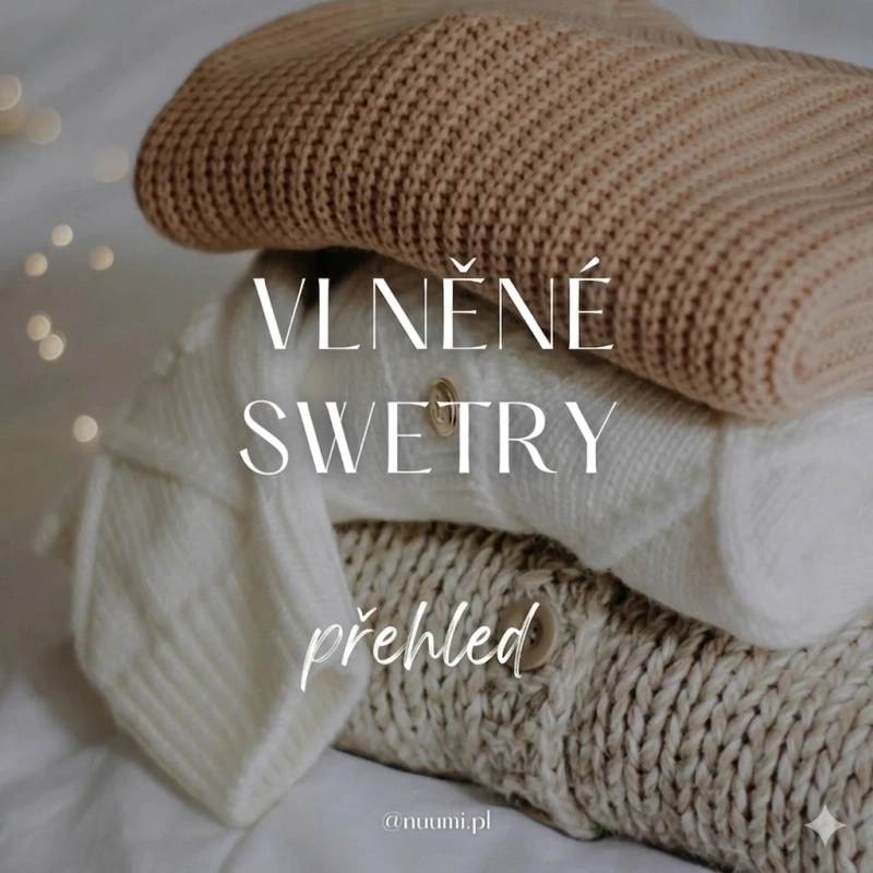 Vlněné svetry – top 10 hřejivých a stylových kousků, které v této sezóně prostě musíte mít v šatníku Vlněné svetry – top 10 hřejivých a stylových kousků, které v této sezóně prostě musíte mít v šatníku